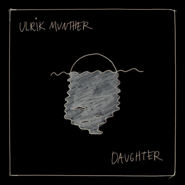 Album Ulrik Munther - Daughter