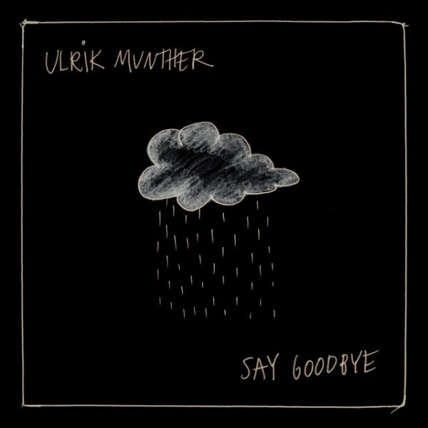 Album Ulrik Munther - Say Goodbye