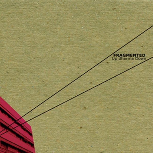 Album Fragmented - Up Dharma Down
