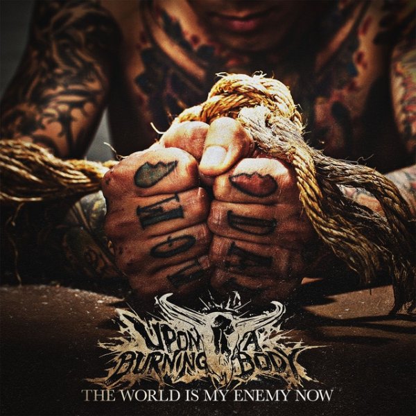 The World Is My Enemy Now Album 