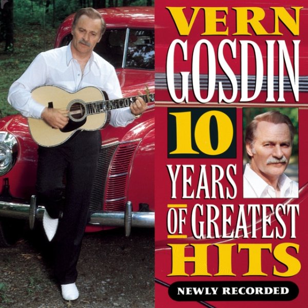 Album Vern Gosdin - 10 Years of Greatest Hits