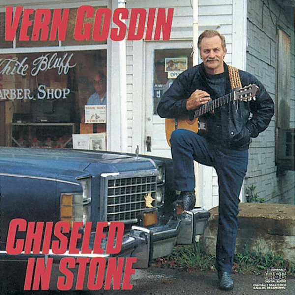 Album Vern Gosdin - Chiseled In Stone