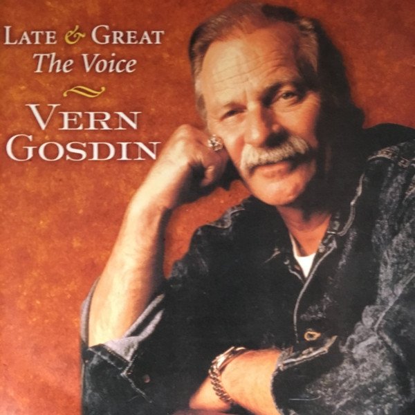Album Vern Gosdin - Late & Great The Voice