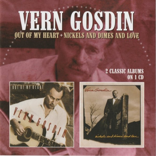 Album Vern Gosdin - Out Of My Heart / Nickels & Dimes & Love