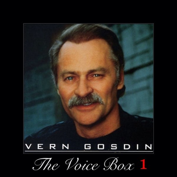 Vern Gosdin The Voice Box, Vol. 1, 2015