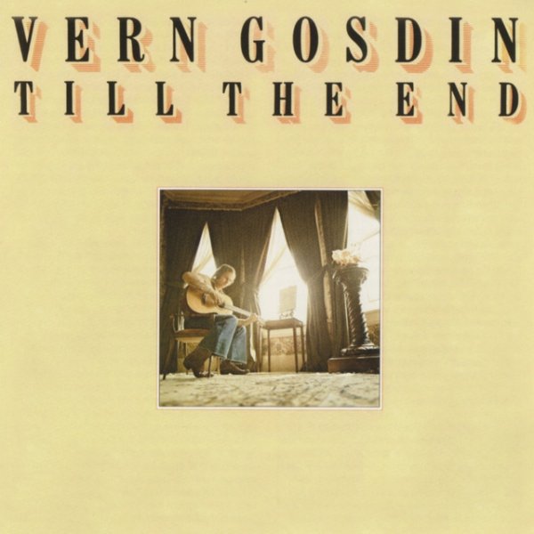 Album Vern Gosdin - Till The End