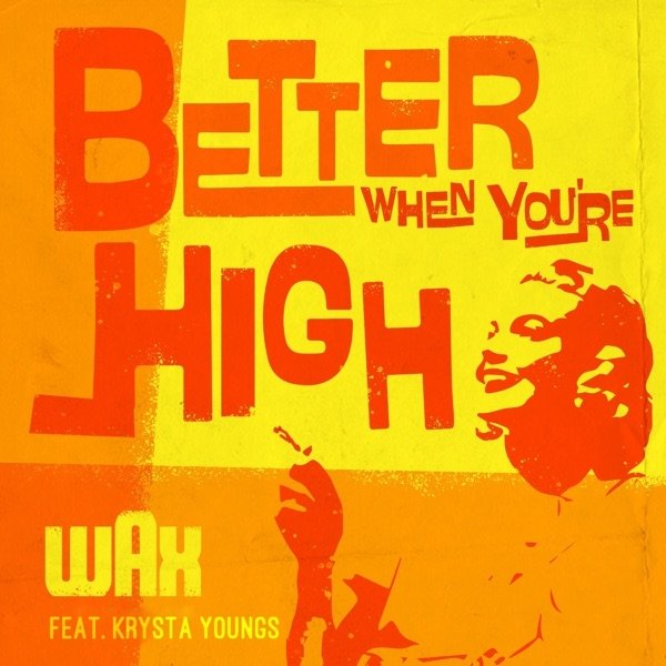 Better When You're High - album
