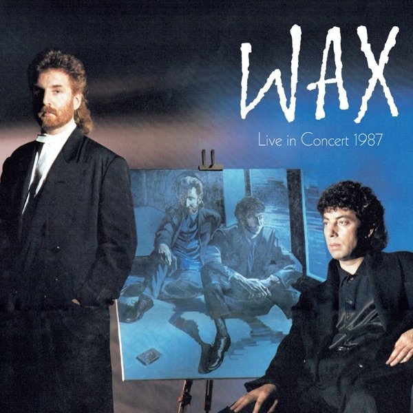 Album Wax - Live in Concert 1987