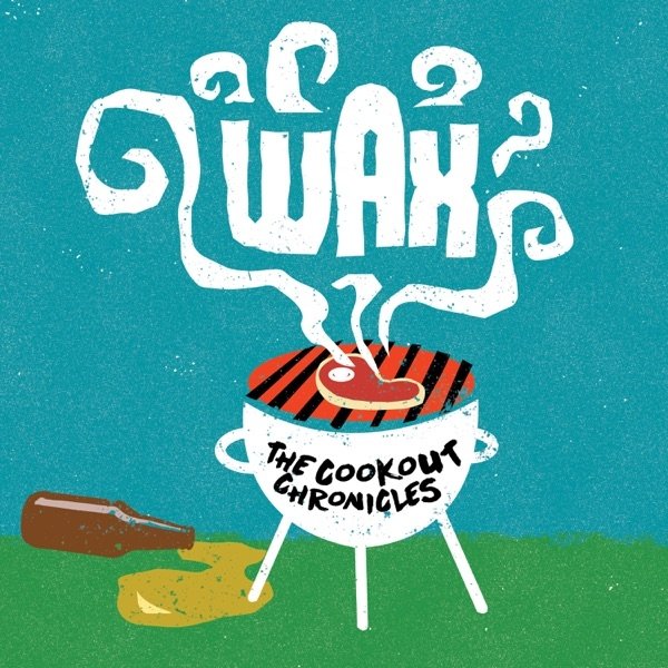 Album Wax - The Cookout Chronicles
