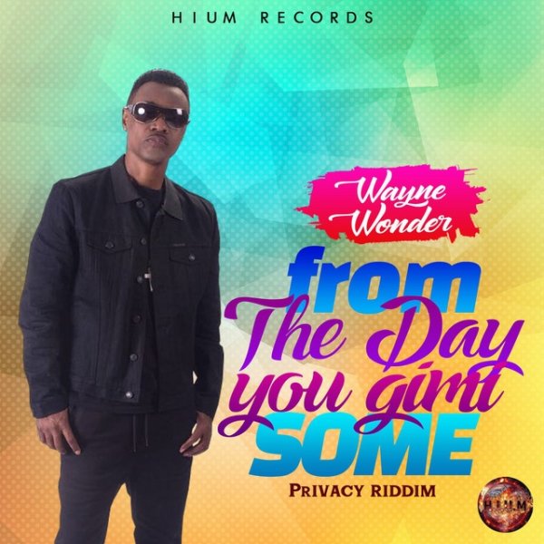 Album Wayne Wonder - From the Day You Gimi Some