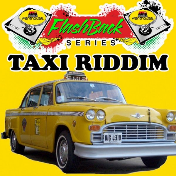 Penthouse Flashback Series (Taxi Riddim) - album
