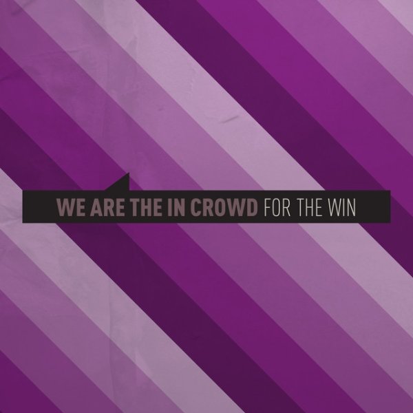 Album We Are the In Crowd - For The Win