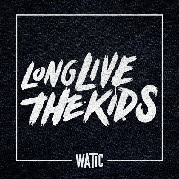 We Are the In Crowd Long Live The Kids, 2014