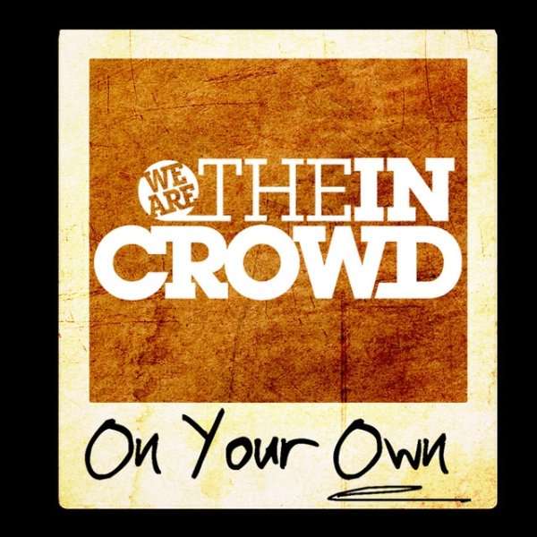Album We Are the In Crowd - On Your Own