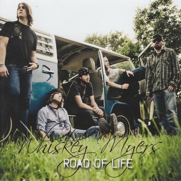 Album Whiskey Myers - Road Of Life