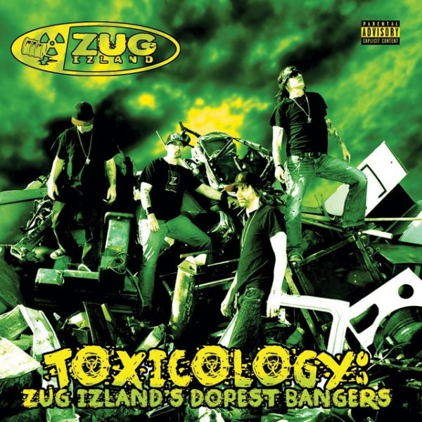 Album Zug Izland - Toxicology: Zug Izlands Dopest Bangers