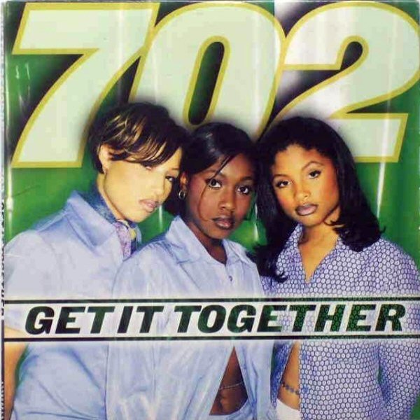 Album 702 - Get It Together