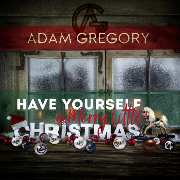 Adam Gregory Have Yourself a Merry Little Christmas, 2017