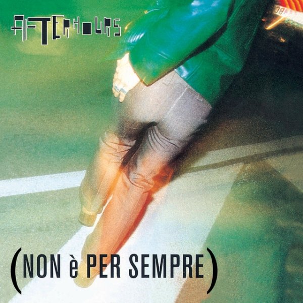 Album Non È Per Sempre - Afterhours