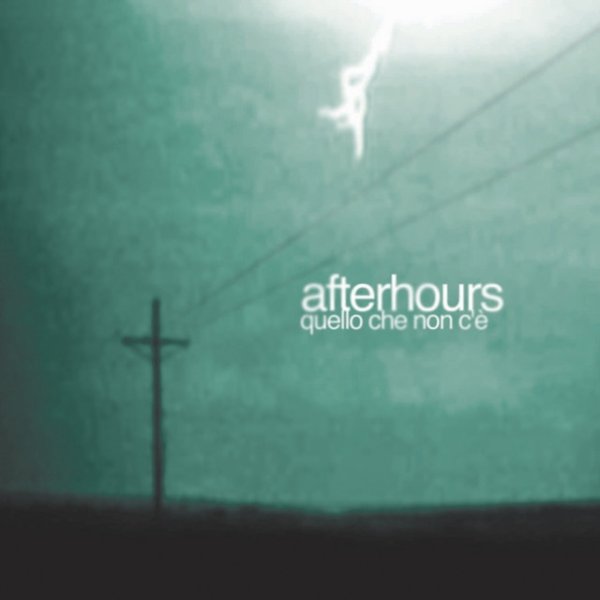 Album Afterhours - Quello Che Non C