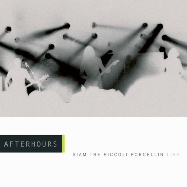 Album Afterhours - Siam Tre Piccoli Porcellin - Live