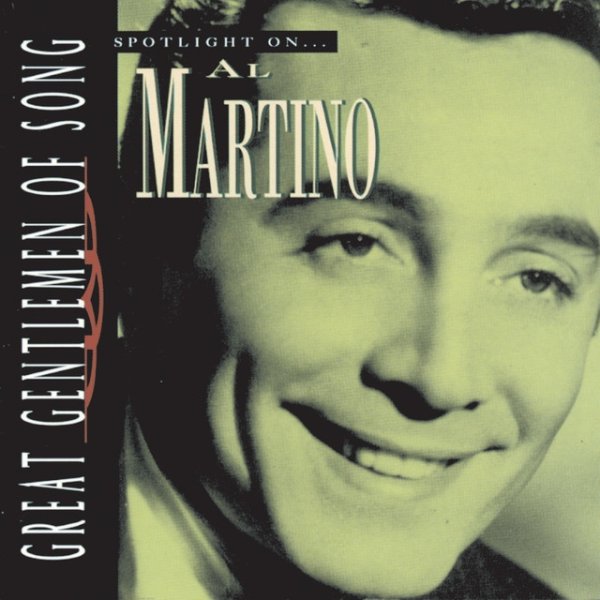 Album Al Martino - Great Gentlemen Of Song / Spotlight On Al Martino