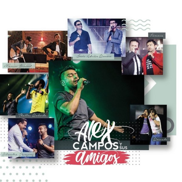 Album Alex Campos - Alex Campos y Sus Amigos
