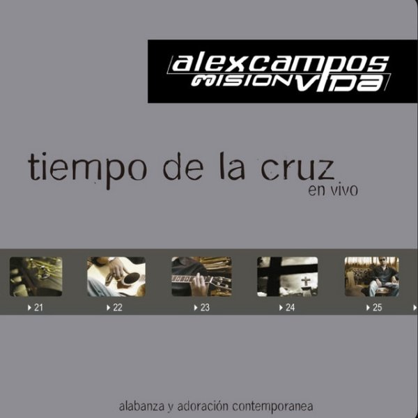 Album Alex Campos - Tiempo de la Cruz