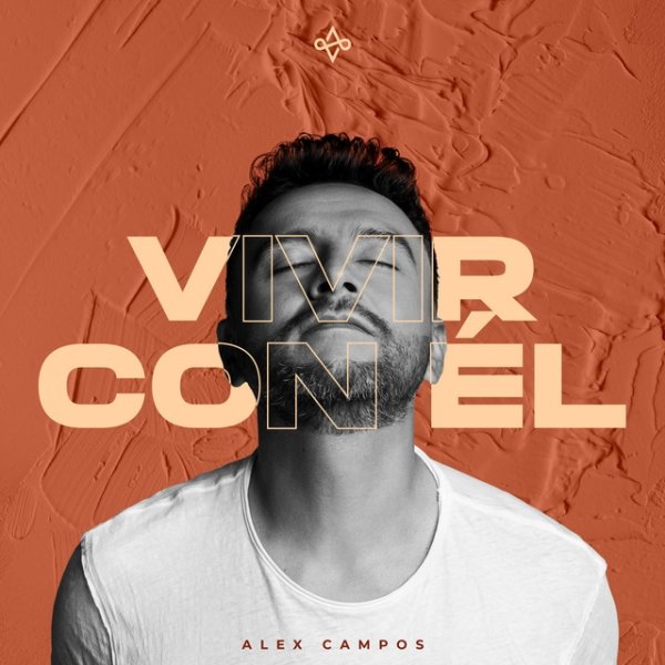 Album Alex Campos - Vivir Con Él