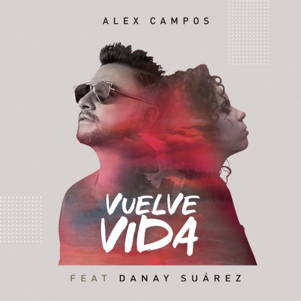 Album Alex Campos - Vuelve Vida