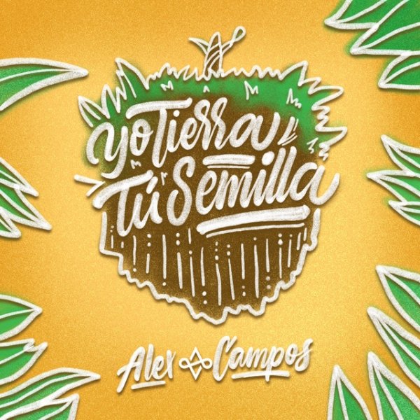 Album Alex Campos - Yo Tierra, Tú Semilla