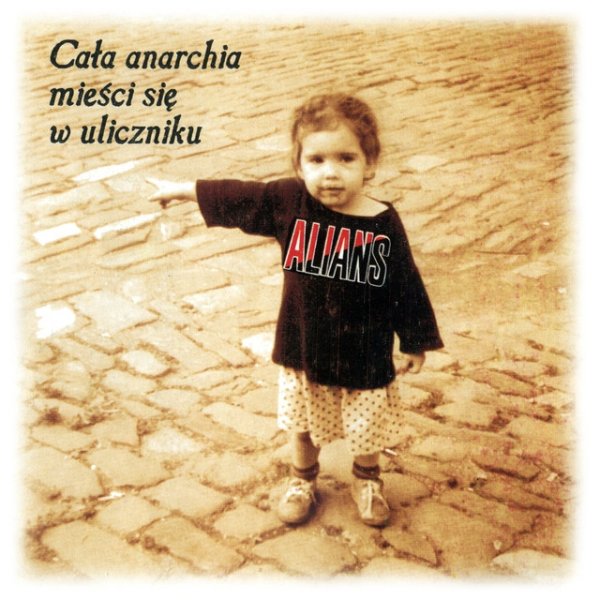 Album Alians - Cała Anarchia Mieści się w Uliczniku