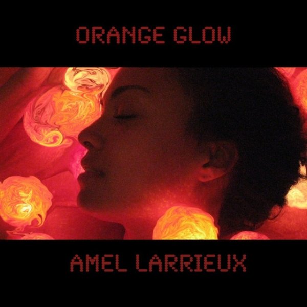 Album Amel Larrieux - Orange Glow