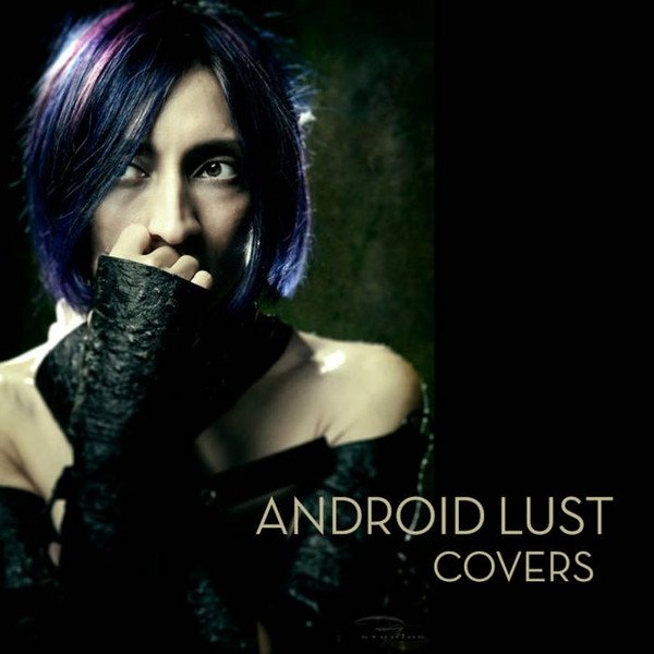 Album Android Lust - Covers