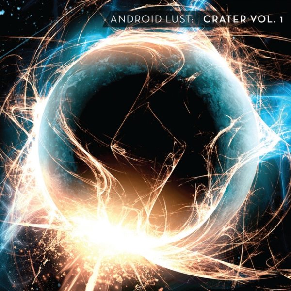Album Android Lust - Crater Vol.1
