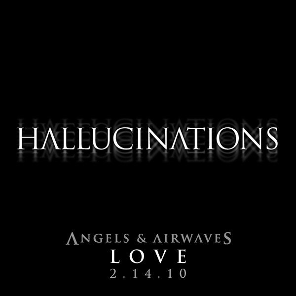 Angels & Airwaves Hallucinations, 2009