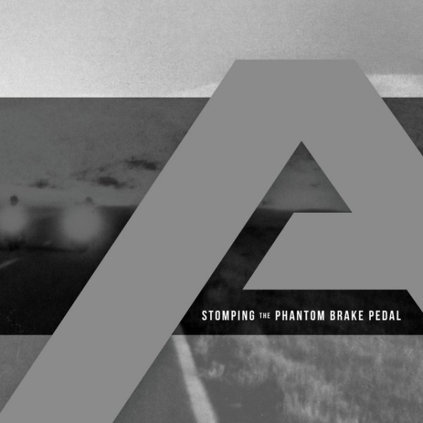 Album Stomping the Phantom Brake Pedal - Angels & Airwaves