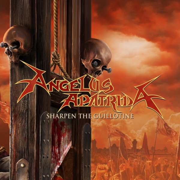 Album Sharpen the Guillotine - Angelus Apatrida