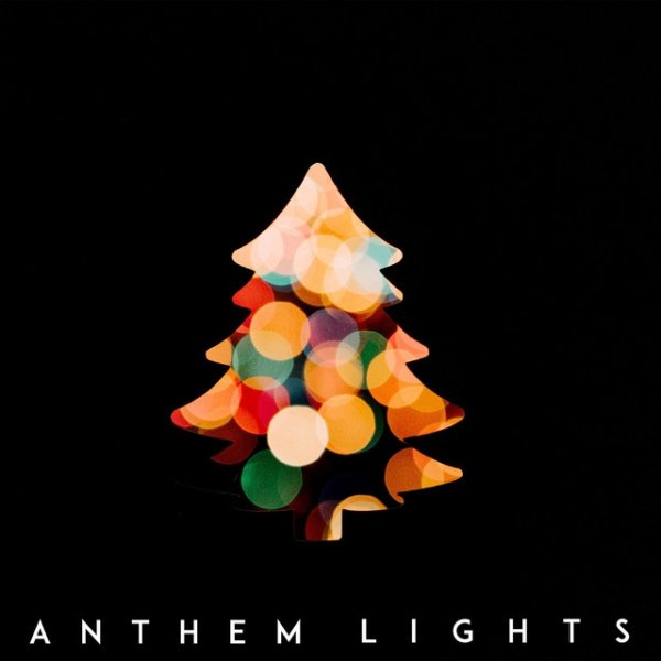 Album Anthem Lights - Last Christmas / Leave Before You Love Me