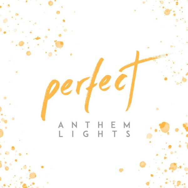 Anthem Lights Perfect, 2019