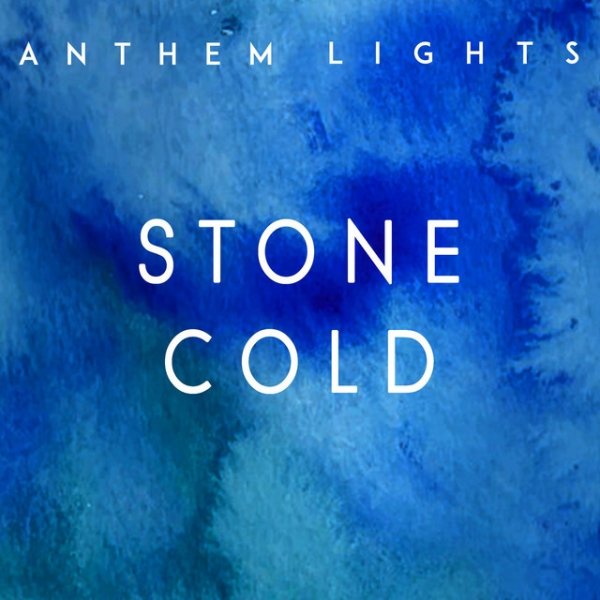 Album Anthem Lights - Stone Cold