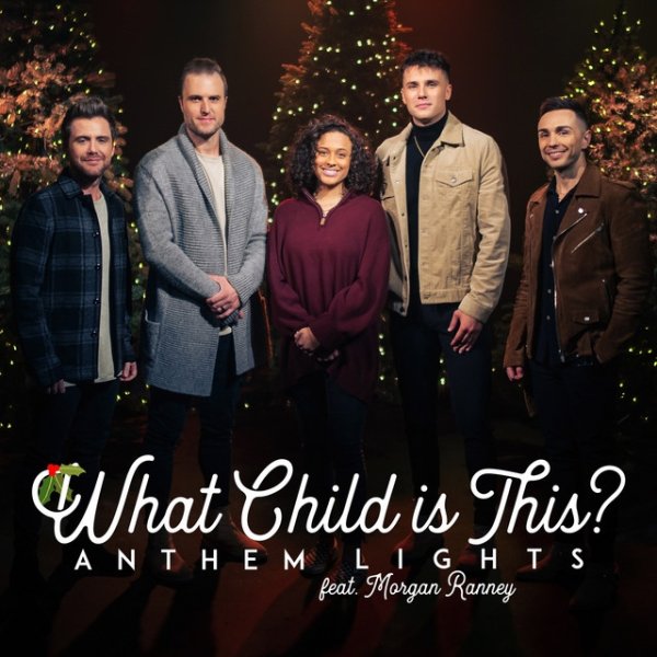 Anthem Lights What Child Is This?, 2021