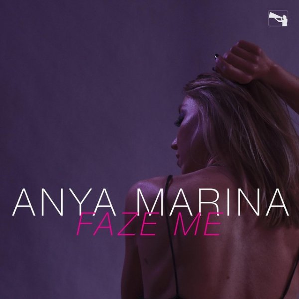 Album Anya Marina - Faze Me