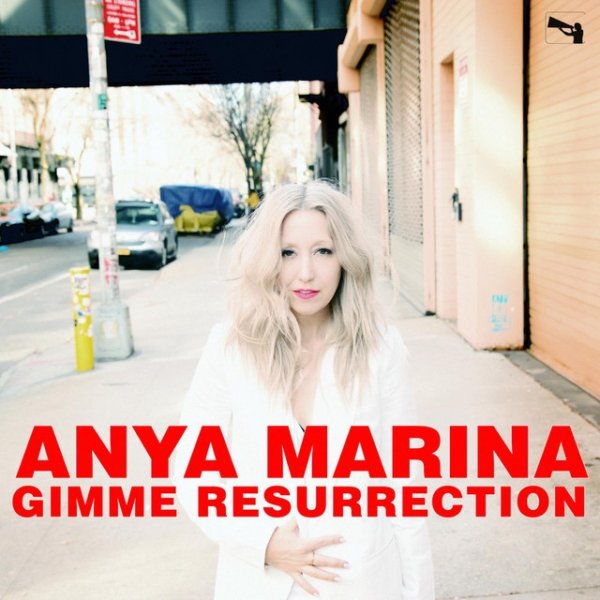 Anya Marina Gimme Resurrection, 2015