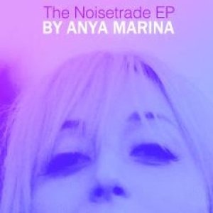 Album Anya Marina - The Noisetrade EP