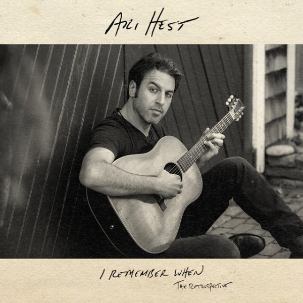 Album Ari Hest - I Remember When(The Retrospective)