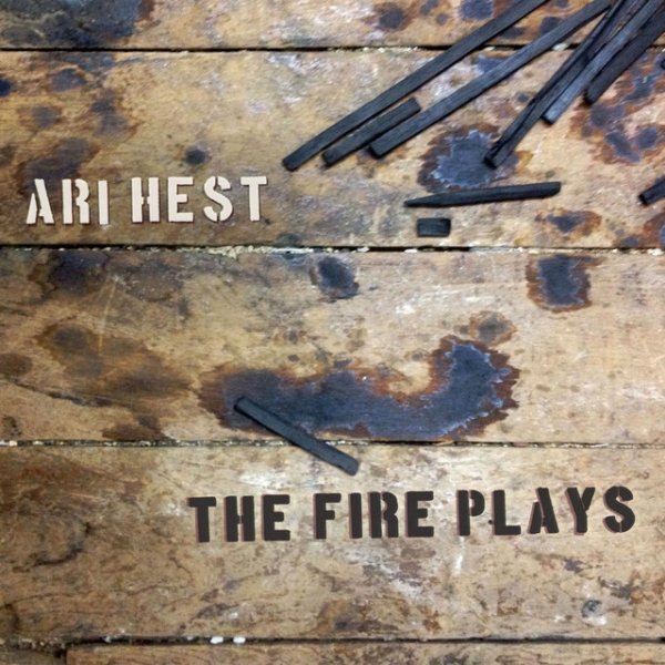 The Fire Plays - album