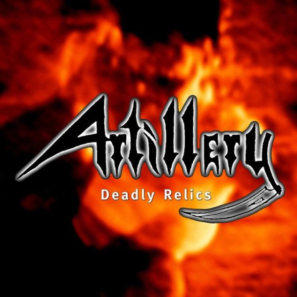 Album Artillery - Deadly Relics