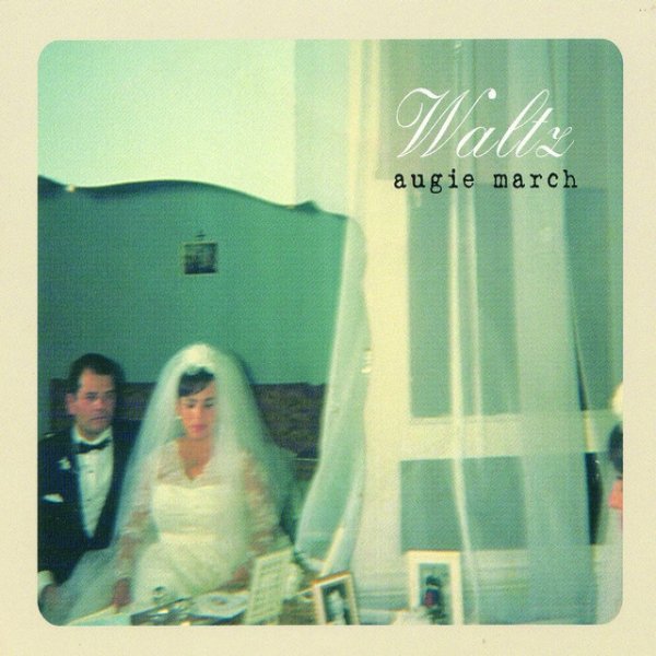 Album Augie March - Waltz