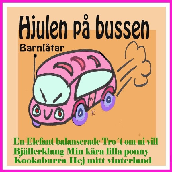 Hjulen på bussen barnlåtar - album